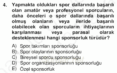 Sporda Sponsorluk 2012 - 2013 Ara Sınavı 4.Soru