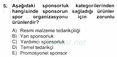 Sporda Sponsorluk 2012 - 2013 Ara Sınavı 5.Soru