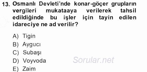 Osmanlı´da İskan ve Göç 2014 - 2015 Ara Sınavı 13.Soru