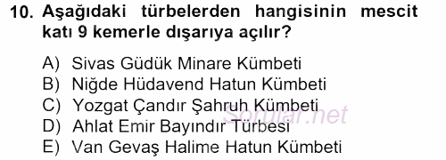 Ortaçağdan Günümüze Anadolu Uygarlıkları 2012 - 2013 Dönem Sonu Sınavı 10.Soru