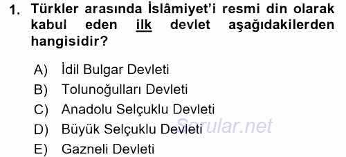 İlk Müslüman Türk Devletleri 2015 - 2016 Ara Sınavı 1.Soru
