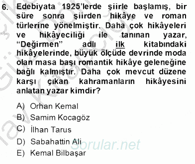 Cumhuriyet Dönemi Türk Nesri 2014 - 2015 Ara Sınavı 6.Soru