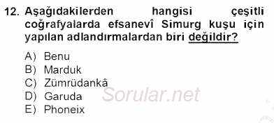 Türk Edebiyatının Mitolojik Kaynakları 2012 - 2013 Dönem Sonu Sınavı 12.Soru