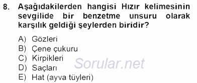 Türk Edebiyatının Mitolojik Kaynakları 2012 - 2013 Dönem Sonu Sınavı 8.Soru