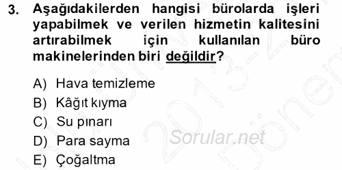 Yönetici Asistanlığı 2013 - 2014 Dönem Sonu Sınavı 3.Soru