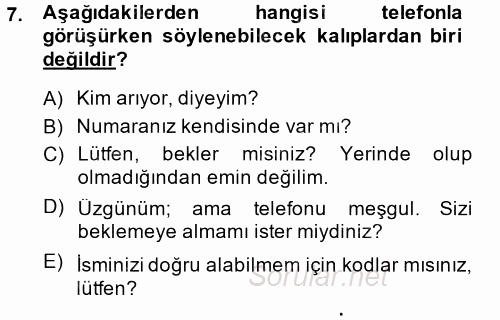 Yönetici Asistanlığı 2013 - 2014 Dönem Sonu Sınavı 7.Soru