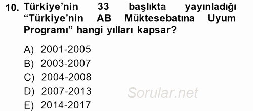 Türk Dış Politikası 2 2013 - 2014 Dönem Sonu Sınavı 10.Soru