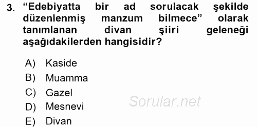 XVI. Yüzyıl Türk Edebiyatı 2017 - 2018 Dönem Sonu Sınavı 3.Soru