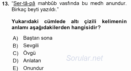 Eski Türk Edebiyatının Kaynaklarından Şair Tezkireleri 2015 - 2016 Ara Sınavı 13.Soru