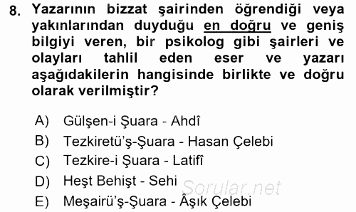 Eski Türk Edebiyatının Kaynaklarından Şair Tezkireleri 2015 - 2016 Ara Sınavı 8.Soru