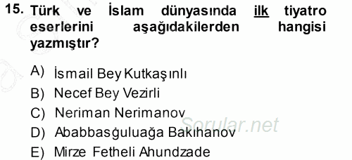 Çağdaş Türk Edebiyatları 1 2013 - 2014 Ara Sınavı 15.Soru