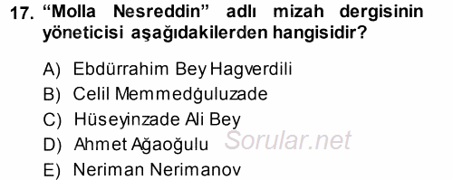 Çağdaş Türk Edebiyatları 1 2013 - 2014 Ara Sınavı 17.Soru
