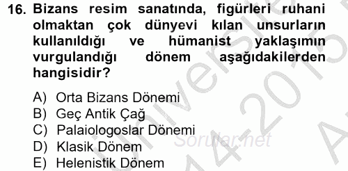 Ortaçağdan Günümüze Anadolu Uygarlıkları 2014 - 2015 Ara Sınavı 16.Soru