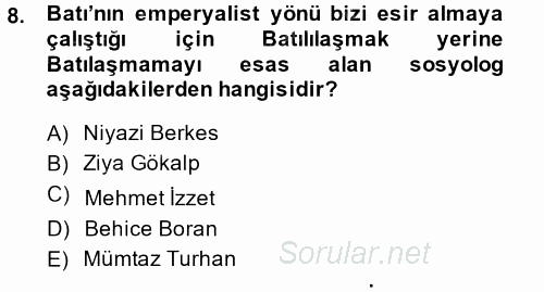 Türk Sosyologları 2014 - 2015 Dönem Sonu Sınavı 8.Soru