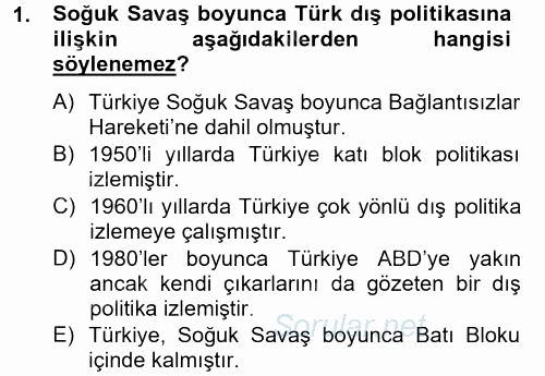 Türk Dış Politikası 2 2013 - 2014 Tek Ders Sınavı 1.Soru