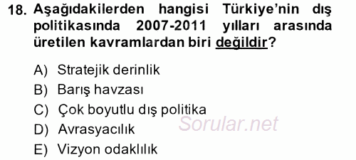 Türk Dış Politikası 2 2013 - 2014 Tek Ders Sınavı 18.Soru