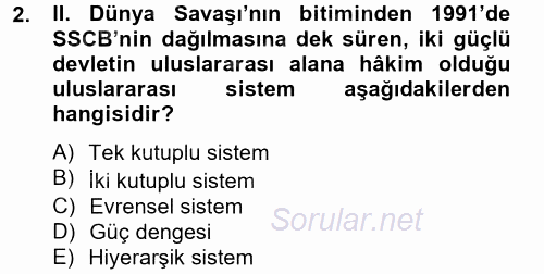 Türk Dış Politikası 2 2013 - 2014 Tek Ders Sınavı 2.Soru