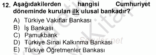 Bankacılık Ve Sigortacılığa Giriş 2012 - 2013 Ara Sınavı 12.Soru