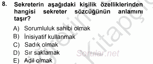 Yönetici Asistanlığı 2012 - 2013 Ara Sınavı 8.Soru