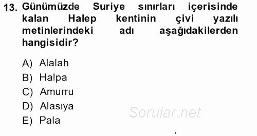 Eski Anadolu Tarihi 2014 - 2015 Ara Sınavı 13.Soru