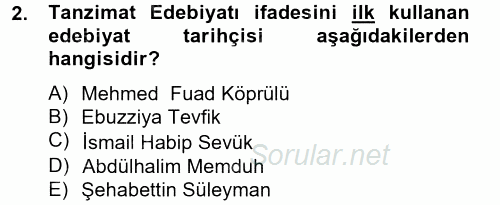 XIX. Yüzyıl Türk Edebiyatı 2014 - 2015 Tek Ders Sınavı 2.Soru