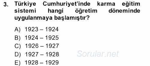 Atatürk İlkeleri Ve İnkılap Tarihi 2 2014 - 2015 Dönem Sonu Sınavı 3.Soru