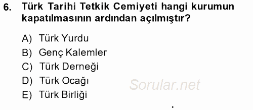 Atatürk İlkeleri Ve İnkılap Tarihi 2 2014 - 2015 Dönem Sonu Sınavı 6.Soru