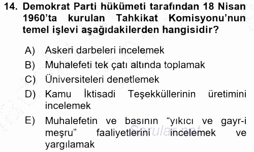 Türkiye Cumhuriyeti Siyasî Tarihi 2016 - 2017 Ara Sınavı 14.Soru