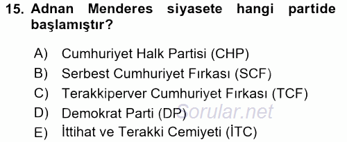 Türkiye Cumhuriyeti Siyasî Tarihi 2016 - 2017 Ara Sınavı 15.Soru