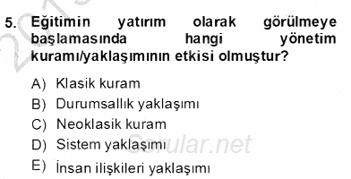 Türk Eğitim Sistemi Ve Okul Yönetimi 2013 - 2014 Dönem Sonu Sınavı 5.Soru