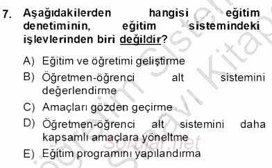 Türk Eğitim Sistemi Ve Okul Yönetimi 2013 - 2014 Dönem Sonu Sınavı 7.Soru