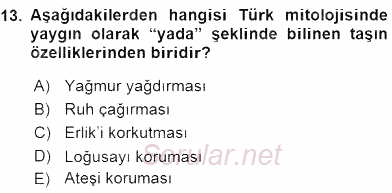 Türk Edebiyatının Mitolojik Kaynakları 2015 - 2016 Ara Sınavı 13.Soru