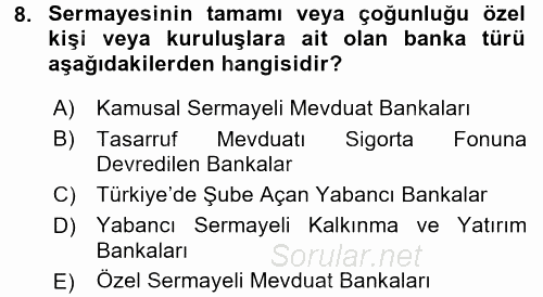 Banka Ve Sigorta Muhasebesi 2017 - 2018 Ara Sınavı 8.Soru