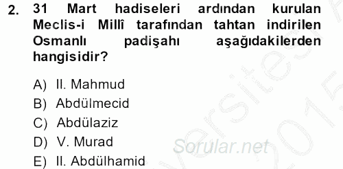 Osmanlı Tarihi (1876–1918) 2014 - 2015 Dönem Sonu Sınavı 2.Soru