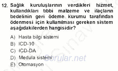 Tıbbi Dokümantasyon 2013 - 2014 Dönem Sonu Sınavı 12.Soru