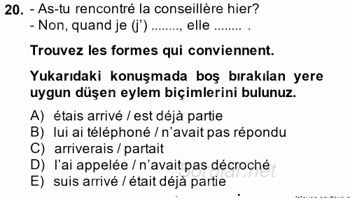 Fransızca 2 2014 - 2015 Tek Ders Sınavı 20.Soru