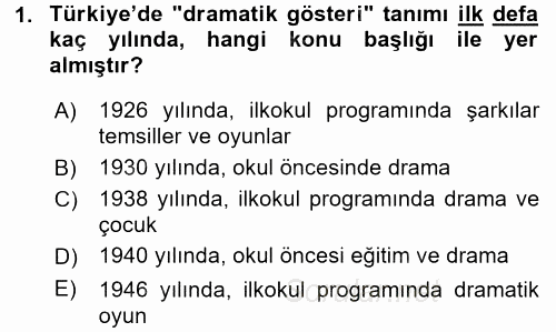 Çocuk Ve Drama 2017 - 2018 Ara Sınavı 1.Soru