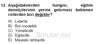 Türk Eğitim Sistemi Ve Okul Yönetimi 2012 - 2013 Dönem Sonu Sınavı 13.Soru