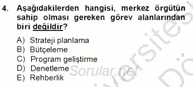 Türk Eğitim Sistemi Ve Okul Yönetimi 2012 - 2013 Dönem Sonu Sınavı 4.Soru
