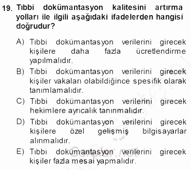Tıbbi Dokümantasyon 2014 - 2015 Dönem Sonu Sınavı 19.Soru