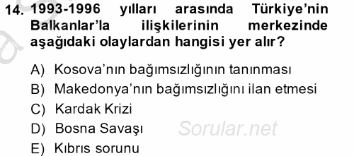 Türk Dış Politikası 2 2013 - 2014 Ara Sınavı 14.Soru
