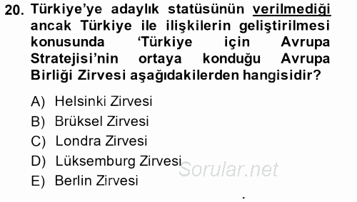 Türk Dış Politikası 2 2013 - 2014 Ara Sınavı 20.Soru