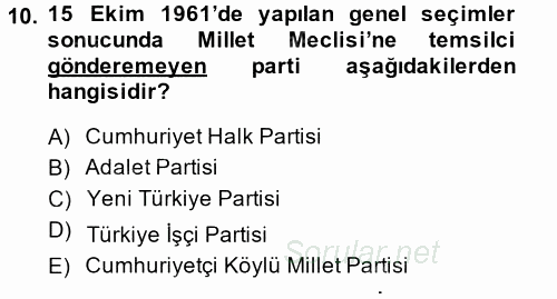 Türkiye Cumhuriyeti Siyasî Tarihi 2014 - 2015 Dönem Sonu Sınavı 10.Soru