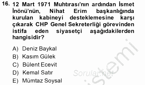 Türkiye Cumhuriyeti Siyasî Tarihi 2014 - 2015 Dönem Sonu Sınavı 16.Soru