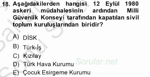 Türkiye Cumhuriyeti Siyasî Tarihi 2014 - 2015 Dönem Sonu Sınavı 18.Soru