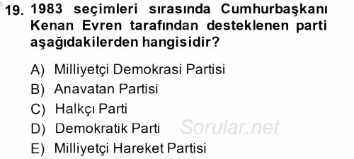 Türkiye Cumhuriyeti Siyasî Tarihi 2014 - 2015 Dönem Sonu Sınavı 19.Soru