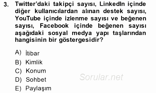 Sosyal Medya 2013 - 2014 Dönem Sonu Sınavı 3.Soru