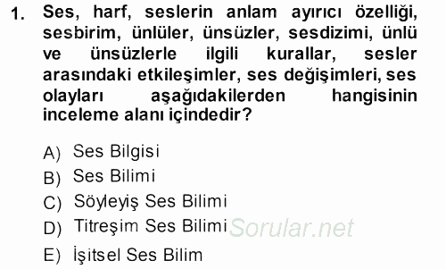 Türkçe Ses Bilgisi 2013 - 2014 Ara Sınavı 1.Soru