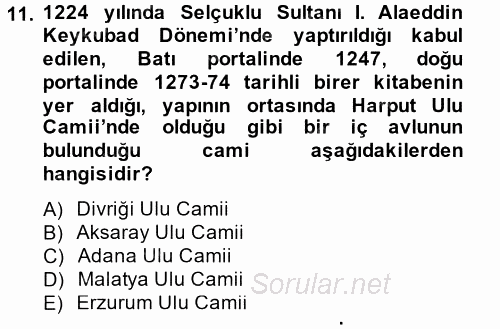 Ortaçağdan Günümüze Anadolu Uygarlıkları 2014 - 2015 Tek Ders Sınavı 11.Soru