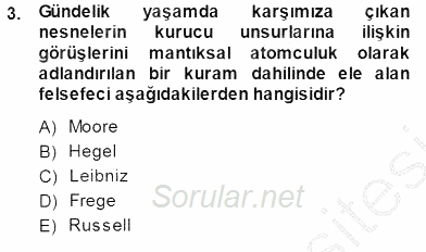 Çağdaş Felsefe 1 2013 - 2014 Dönem Sonu Sınavı 3.Soru